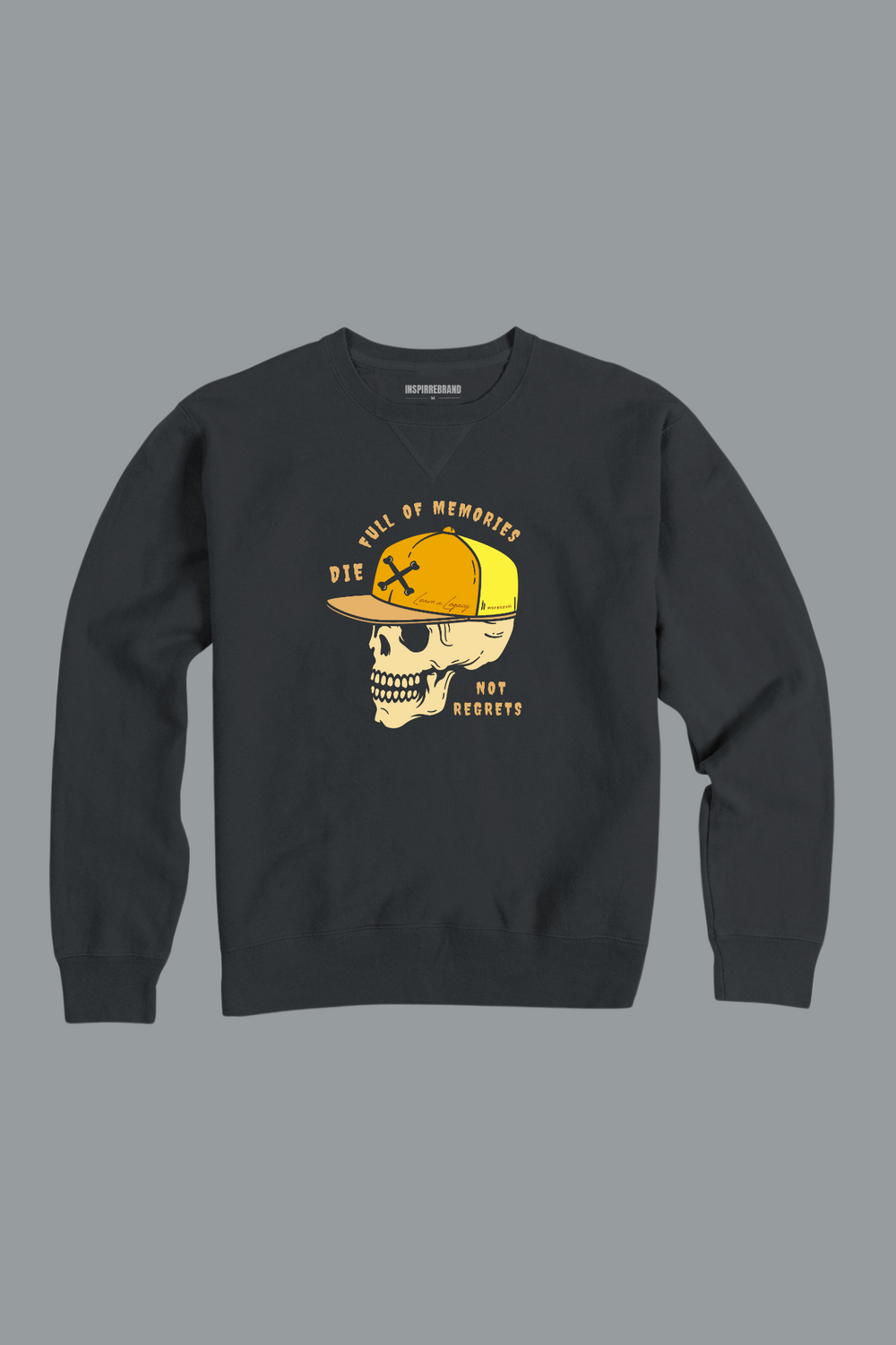 Die Full of Memories Not Regrets (Unisex Crew) Sweatshirt